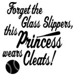 Forget The Glass Slippers