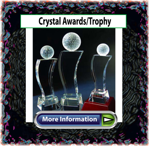 Awards-Crystal, 	Awards-Recognition Plaques, 	Awards-Acrylic, 	Awards-Glass, 	Awards-Sports, 	Awards-General, 	Plaques-Laser Engraved, 	Plaques-With Metal/Plastic Insert, 	Awards-Sculptures & Figurines, 	Awards-Corporate,The Martin Company - OPT9521 Huntley - Optical crystal award with double optical base, 10" x 5" x 4". St Regis Crystal - AWJ1664-BH Walkerton - 8" x 6" x 3/4" - Horizontal 3/4-inch thick jade award with a high-gloss piano black finish base. PMP Design - PGA-ACMO Gift Acrylic memento award, crystal clear. A A A & M K Promotion - Award-C217 Baseball tower optical crystal award / trophy. 6" x 3 1/8" x 3 1/8. A A A & M K Promotion - Award-C275 Friendship optical crystal award / trophy. 6" x 7" x 2 3/4". A A A & M K Promotion - Award-C162 Golf optical crystal award / trophy. 8" x 5 1/8" x 2 3/8". GW Crystal - Award-255WA 10" x 8 1/4" x 2 3/8" - Wave block shaped crystal award/trophy. A A A & M K Promotion - Award-C233 Baseball with rainbow optical crystal award / trophy.	 Crystal Sensations - Award-SCR60W Crystal sand carved premier award; 6" x 2 1/2" x 2 1/2" (15.2 x 6.3 x 6.3cm).	 A A A & M K Promotion - Award-C179 Golf tower optical crystal award / trophy. 5 1/8" x 3" x 3". BrainChild Gift Club - #AWARD D312 5 1/2" x 6 3/4" x 1/2" - Awards-optical crystal award/trophy. BrainChild Gift Club - #AWARD D394 6" x 8" x 1/2" - Awards-optical crystal award/trophy. A A A & M K Promotion - Award-C180 Golf tower optical crystal award / trophy, 8" x 3" x 3". PMP Design - AA-WTR award Large - Acrylic waterfall award. GW Crystal - Award-100X50PH 4" x 2" x 1 1/8" - Crystal award/trophy - 1 3/8" thick rectangular block with 3D subsurface image. A A A & M K Promotion - Award-C263 Flying star optical crystal award / trophy. 10" x 4" x 4". BrainChild Gift Club - #AWARD D404 10" x 5" x 3/8" - Awards-optical crystal award/trophy. A A A & M K Promotion - Award-C230 Soccer ball optical crystal award / trophy with clear base. GW Crystal - Award-5X5X2 5" x 5" x 2" - Crystal award/trophy - 2" thick beveled square block. GW Crystal - Award-70X70X40 2 3/4" x 2 3/4" x 1 5/8" - Crystal award/trophy - 1 5/8" thick square block. 	 GW Crystal - AWARD-WA8-R 8" x 6" x 2" - Wave block shaped crystal award/trophy. BrainChild Gift Club - #AWARD D247 4 3/4" x 7 3/4" x 3/4" - Awards-optical crystal award/trophy. GW Crystal - Award-140X90RT 5 1/2" x 3 1/2" x 3 1/8" - Crystal Award/Trophy - 3 1/8" - 3 1/2" thick rectangular block with 3D image. $152.93 And Up PMP Design - CA-269A Award Atlantic - Optical crystal award in elegant gift box. GW Crystal - Award - CLC180 Classic - 7" x 4" x 1 1/8" - Classic Crystal Award/Trophy Series with internal ColorBond image A A A & M K Promotion - Award-C24 Victory (R) - Optical crystal award/trophy. 8" x 10 5/8" x 2 3/4". A A A & M K Promotion - Award-C51 Globe optical crystal award/trophy. 11" x 3 9/16" x 3 9/16". St Regis Crystal - AWJ1664-BH Walkerton - 8" x 6" x 3/4" - Horizontal 3/4-inch thick jade award with a high-gloss piano black finish base. The Martin Company - OPT9521 Huntley - Optical crystal award with double optical base, 10" x 5" x 4". PMP Design - PGA-ACMO Gift Acrylic memento award, crystal clear. A A A & M K Promotion - Award-C28 Triangle optical crystal award/trophy. 8" x 8 1/4" x 2 1/4". Crystal Sensations - Award-24RB4W Multi-facet crystal rectangle award. (9 1/2 x 7 1/8 x 2 3/4"). A A A & M K Promotion - Award-C7 Blue obelisk optical crystal award/trophy, 8" x 2 3/8" x 2 3/8". A A A & M K Promotion - Award-C257 Star tower optical crystal award / trophy. 12" x 4" x 4". $210.00 And Up GW Crystal - AWARD-WA7-R 7" x 5" x 1 5/8" - Wave block shaped crystal award/trophy. GW Crystal - Award-90X90X50 3 1/2" x 3 1/2" x 2" - Crystal award/trophy - 2" thick beveled square block. Crystal Sensations - Award-10SFBW Sphere shape crystal award with flat bottom 4" (Diameter). A A A & M K Promotion - Award-C200 Golf optical crystal award / trophy. 10" x 7" x 5/8" BrainChild Gift Club - AWARD D293 Awards-optical crystal award/trophy. BrainChild Gift Club - #AWARD D372 7 1/4" x 8 1/4" x 1/2" - Awards-optical crystal award/trophy. Crystal Sensations - Award-15SFBW Crystal sphere award with flat bottom (6"). GW Crystal - Award-CL180 Classic - 7" x 4" x 1 1/8" - Classic Crystal Award/Trophy Series with 3D subsurface laser image $71.21 And Up PMP Design - AA-OBL award Small - Acrylic obelisk award. GW Crystal - Award-RO18060 Rose Series - 7" x 2 3/4" x 2 3/8" - Crystal award/trophy with pyramid style top and subsurface 3D image GW Crystal - Award-SP80 3 1/8" - Sphere shaped crystal award/trophy. Crystal Sensations - Award-15SBG Crystal sphere base with faceted corner for award. GW Crystal - AWARD-312CCC 3 1/2" - AWARD -- Corner cut crystal cube award with HD subsurface laser engraving. GW Crystal - Award-ELL80 Ellis - 3 1/8" x 4 3/8" x 2 3/8" - Eight-sided Prism Crystal award/trophy. GW Crystal - Award-180TD Elegant Award Series - 7" x 6 5/8" x 2 3/8" - Traditional crystal award/trophy ideal for 3D images and personalization on base. GW Crystal - Award - C20x60 2 3/8" x 2 3/8" x 7/8" - Disc and Cylinder shaped crystal award/trophy with 3D subsurface laser engraving A A A & M K Promotion - Award-C45 Excellence (R) - Optical crystal award/trophy. 11" x 4" x 4". GW Crystal - AWARD-TD9-R Elegant Award Series - 9" x 8 1/4" x 3 1/8" - Traditional crystal award/trophy ideal for 3D images and personalization on base. A A A & M K Promotion - Award-C20 Royal Diamond - Optical crystal award/trophy. 11 1/4" x 6 3/4" x 2 3/4". A A A & M K Promotion - Award-C241 Basketball optical crystal award / trophy. St Regis Crystal - AWJ1664-BH Walkerton - 8" x 6" x 3/4" - Horizontal 3/4-inch thick jade award with a high-gloss piano black finish base. The Martin Company - OPT9521 Huntley - Optical crystal award with double optical base, 10" x 5" x 4". PMP Design - PGA-ACMO Gift Acrylic memento award, crystal clear. PMP Design - CA-26CA Award Medium - Multi-faceted optical crystal tower award. GW Crystal - Award-2X2X2C 2" - AWARD -- Corner cut crystal cube award with HD subsurface laser engraving. GW Crystal - Award - SCC50 2" - Straight cut crystal cube/trophy with 3D subsurface engraved image GW Crystal - Award-TR130 5" x 5" x 2" - Triangle shaped crystal award/trophy. A A A & M K Promotion - Award-C223 Soccer ball tower optical crystal award / trophy. 6" x 3 1/8" x 3 1/8". GW Crystal - Award-120RC 4 3/4" x 3 1/8" x 2 3/8" - Crystal award with 2 3/8" - 2 3/4" thick rectangle. GW Crystal - AWARD-561-EL Elite - 5" x 6 1/4" x 1 5/8" - Crystal Award - Ultimate Clarity Special Edition PMP Design - AA-CIA Award Medium - Ice acrylic award, 3/4" thick. Crystal Sensations - Award-CUS11 Custom diamond award crystal (18 3/4" x 15" x 7 3/4"). A A A & M K Promotion - Award-C5 Sparkle - Optical crystal award/trophy, 9" x 5" x 1 9/16". 	 BrainChild Gift Club - #AWARD D354 5" x 7 1/4" x 1/2" - Awards-optical crystal award/trophy. A A A & M K Promotion - Award-C185 Golf tower optical crystal award / trophy. 9" x 2 1/2" x 2 1/2". A A A & M K Promotion - Award-C289 Paramount optical crystal award / trophy. 10" x 3 1/4" x 3 1/4". Crystal Sensations - Award-15RB4W Beveled rectangle crystal award, 2 3/4" x 3 9/16" x 5 7/8". GW Crystal - Award-150ELL Ellis - 6" x 8" x 3 1/2" - Eight-sided Prism Crystal award/trophy. GW Crystal - AWARD-R158BG 3 1/8" x 1 5/8" x 1 5/8" - Crystal award/trophy series - 1 5/8" thick rectangle. Crystal Sensations - Award-40RB2W Beveled rectangle crystal award (1 9/16 x 1 9/16 x 2 9/16"). Limited quantities.	 Crystal Sensations - Award-17DLB0W Dome Tower - Crystal dome tower award ( 6 7/8 x 2 15/16 x 2 15/16"). BrainChild Gift Club - AWARD D362 Awards-optical crystal award/trophy. GW Crystal - Award-E205 Elite - 8" x 9 7/8" x 2 3/8" - Crystal award/trophy with faceted edges. A A A & M K Promotion - Award-C258 Star tower optical crystal award / trophy. 14" x 4" x 4". GW Crystal - Award-1004040 4" x 1 5/8" x 1 5/8" - Crystal award/trophy series - 1 5/8" thick rectangle. 	 A A A & M K Promotion - Award-C152 Premier golf optical crystal award / trophy. 7" x 5 3/4" x 3 1/8". A A A & M K Promotion - Award-C153 Premier golf optical crystal award / trophy. 8" x 6 1/8" x 3 9/16". GW Crystal - AWARD-TD-5-R Elegant Award Series - 5" x 4 3/4" x 2" - Traditional crystal award/trophy ideal for 3D images and personalization on base. A A A & M K Promotion - Award-C167 Golf optical crystal award / trophy. 9 1/2" x 4 3/4" x 3 1/8". A A A & M K Promotion - Award-C143 Golf optical crystal award/trophy. 10 1/2" x 3 1/4" x 3 1/4". A A A & M K Promotion - Award-C214 Golf ball set optical crystal award / trophy with glass base. A A A & M K Promotion - Award-C144 Golf optical crystal award/trophy. 11 1/2" x 3 1/4" x 3 1/4". Crystal Sensations - Award-17FLB0W 3D flame crystal award(6-11/16 x 5-1/8 x 2-3/8") GW Crystal - Award-15030SQ 6" x 6" x 1 1/8" - Crystal award/trophy - 1 1/8" thick square. BrainChild Gift Club - #AWARD D308 6 1/2" x 8 1/2" x 1/2" - Awards-optical crystal award/trophy. Crystal Sensations - Award-4CCB2W Cube shape cut corner crystal award, 1 9/16" x 1 9/16" x 1 9/16". GW Crystal - AWARD-SQ41x31B 4 1/2" x 4 1/2" x 3 1/8" - Crystal award/trophy - 3 1/8" thick square block with 3D laser image 	 GW Crystal - Award-150TD Elegant Award Series - 6" x 5 1/2" x 2" - Traditional crystal award/trophy ideal for 3D images and personalization on base. GW Crystal - Award-90ELL Ellis - 3 1/2" x 4 3/4" x 2 3/8" - Eight-sided Prism Crystal award/trophy. GW Crystal - Award-FL255 Flame - 10" x 4 3/4" x 4 3/8" - Flame shaped crystal award/trophy with 3D engraving. GW Crystal - AWARD-973-UBR Brilliance - 9" x 7 1/2" x 3 1/8" - AWARD - Special Edition - Flawless Crystal with subsurface HD engraved designs GW Crystal - Award-FL130 Flame - 5" x 2 3/4" x 2 3/8" - Flame shaped crystal award/trophy with 3D engraving. GW Crystal - AWARD-TD10-R Elegant Award Series - 10" x 9" x 3 1/2" - Traditional crystal award/trophy ideal for 3D images and personalization on base. GW Crystal - AWARD-ET8-R Elite - 8" x 9 7/8" x 2 3/8" - Crystal award/trophy with faceted edges. GW Crystal - AWARD-G238B 2 3/8" - Globe shaped crystal award/trophy. GW Crystal - GOLF AWARD Triumph - 4" x 3 1/8" x 3 1/8" - Award with optional golf ball and golf ball divot. A A A & M K Promotion - Award-C92 Globe tower optical crystal award/trophy. 9" x 2 1/2" x 2 1/2". A A A & M K Promotion - Award-C71 Globe tower optical crystal award/trophy. 13 1/2" x 3 9/16" x 3 9/16" BrainChild Gift Club - #AWARD D249 7 3/8" x 11 3/4" x 3/4" - Awards-optical crystal award/trophy. A A A & M K Promotion - Award-C86 Global optical crystal award/trophy. 12 1/2" x 6 3/4" x 3 1/8". GW Crystal - AWARD-892-EL Elite - 8" x 9 7/8" x 2 3/8" - Crystal Award - Ultimate Clarity Special Edition BrainChild Gift Club - #AWARD D350 10" x 10 3/8" x 3/8" - Awards-optical crystal award/trophy. PMP Design - CA-26SP award Small - Optical crystal spotlight award. A A A & M K Promotion - Award-C22 Victory (R) - Optical crystal award/trophy. 6" x 8 1/4" x 2 3/4". GW Crystal - AWARD-R158CG 4" x 1 5/8" x 1 5/8" - Crystal award/trophy series - 1 5/8" thick rectangle. GW Crystal - Award-100RC60 4" x 2 3/8" x 2 3/8" - Crystal award with 2 3/8" - 2 3/4" thick rectangle. GW Crystal - Award-SP50 2" - Sphere shaped crystal award/trophy. A A A & M K Promotion - Award-C98 Globe tower optical crystal award/trophy. 5 1/8" x 3" x 3". BrainChild Gift Club - #AWARD D371 6 1/2" x 7 1/4" x 1/2" - Awards-optical crystal award/trophy. A A A & M K Promotion - Award-C204 Golf awards optical crystal award / trophy. 10" x 7" x 5/8". Crystal Sensations - Award-8STBK Crystal sphere base award. Limited quantities. 	 BrainChild Gift Club - #AWARD D369 7" x 10 1/2" x 1/2" - Awards-optical crystal award/trophy. PMP Design - AA-MAQ award Small - Marquis acrylic award with gold and black accent. BrainChild Gift Club - #AWARD D353 7" x 7 3/8" x 3/8" - Awards-optical crystal award/trophy. Crystal Sensations - Award-SCV17W V-Groove - V-Groove Crystal award; 7" x 5" x 1 9/16" (17.5 x 12.5 x 4cm). A A A & M K Promotion - Award-C274 Victory optical crystal award / trophy. 13" x 9 1/2" x 3 1/8". Crystal Sensations - Award-9RB5K Thin cut rectangle crystal award, 3 1/2 x 3 1/8 x 1 3/4". A A A & M K Promotion - Award-C121 Atlas optical crystal award/trophy. 5" x 2 1/2" x 1 1/2". Crystal Sensations - Award-20SB4W Square shape crystal award, 7 7/8" x 7 7/8" x 3 3/8". A A A & M K Promotion - Award-C193 Golf optical crystal award / trophy. 11" x 2 3/8" x 2 3/8". A A A & M K Promotion - Award-C238 Holding baseball optical crystal award / trophy. Crystal Sensations - Award-8SB0W Square crystal award, 3 1/8" x 3 1/8" x 1 3/8". GW Crystal - AWARD-70CCC 2 3/4" - AWARD -- Corner cut crystal cube award with HD subsurface laser engraving. 	 GW Crystal - Award-SP70 2 3/4" - Sphere shaped crystal award/trophy. GW Crystal - Award-255RC 10" x 8" x 4" - Crystal award/trophy - 4" thick block. A A A & M K Promotion - Award-C186 Golf tower optical crystal award / trophy. 11" x 2 1/2" x 2 1/2". GW Crystal - GLOBE-2G-AWARD 2" - Globe shaped crystal award/trophy. GW Crystal - Award - SCC70 2 3/4" - Straight cut crystal cube/trophy with 3D subsurface engraved image A A A & M K Promotion - Award-C156 Tower optical crystal award / trophy with globe on top, 10 1/2" x 2 3/4" x 2 3/4". PMP Design - CA-26PB Award Small - Polished optical crystal book award. Crystal Sensations - Award-21RB3W Stretch rectangle crystal award(7-7/8 x 2-3/16 x 1-3/4") GW Crystal - Award-PP130 Pikes Peak - 5" x 3 1/2" x 2 3/8" - Pikes Peak crystal award. PMP Design - AA-CIA Award Large - Ice acrylic award, 3/4" thick. PMP Design - CA-26PB Award Large - Polished optical crystal book award. BrainChild Gift Club - #AWARD D401 8" x 6" x 3/8" - Awards-optical crystal award/trophy. 	 A A A & M K Promotion - Award-C255 Star tower optical crystal award / trophy. 14" x 3 3/4" x 2 3/4". GW Crystal - Award-A01 Corner-cut cube optical crystal award/trophy. GW Crystal - Award-AR130 5" x 5 1/2" x 3/4" - Crystal award/trophy in Arrow or beveled pentagon shaped . Crystal Sensations - Award-16RB3W Thin Cut Rectangle Crystal Award. (1" x 3-1/8" x 6-5/16" ) Crystal Sensations - Award-32RB4W Super Rectangle Crystal Award, 12 9/16" x 5 1/2" x 4 3/4". A A A & M K Promotion - Award-C158 Golf tower optical crystal award/trophy. 11" x 6 3/4" x 3". BrainChild Gift Club - #AWARD D342 5 1/8" x 8" x 3/8" - Awards-optical crystal award/trophy.	 GW Crystal - Award-130 Triumph Award Series - Award with optional golf ball and golf ball divot. GW Crystal - Award-130SQ 5" x 5" x 3 1/8" - Crystal award/trophy - 3 1/8" thick square block with 3D laser image BrainChild Gift Club - #AWARD D338 7 1/2" x 10 5/8" x 5/8" - Awards-optical crystal award/trophy. Crystal Sensations - Award-20RBTK Tapered back crystal award (5 7/8 x 3 1/2 x 7 7/8"). GW Crystal - Award-13090SQ 5" x 5" x 3 1/2" - Crystal award/trophy - 3 1/2" thick square block with subsurface 3D image. 	 GW Crystal - Award-OV100 4" x 9" x 2 3/4" - Oval crystal award/trophy with subsurface 3D laser engraved image A A A & M K Promotion - Award-C293 Circle optical crystal award/trophy. GW Crystal - AWARD-R158FG 4" x 2" x 1 5/8" - Crystal award/trophy series - 1 5/8" thick rectangle. A A A & M K Promotion - Award-C27 Vertical panel optical crystal award/trophy. 10 1/2" x 8 1/4" x 2 3/8". A A A & M K Promotion - Award-C220 Basketball tower optical crystal award / trophy. 6" x 3 1/8" x 3 1/8". A A A & M K Promotion - Award-C95 World tower optical crystal award/trophy. 8" x 2 3/4" x 2 3/8". Crystal Sensations - Award-15SW Crystal sphere award (6"). A A A & M K Promotion - Award-C239 Holding soccer ball optical crystal award/trophy. A A A & M K Promotion - Award-C107 Globe tower optical crystal award/trophy. 9" x 3 3/8" x 3 3/8". BrainChild Gift Club - #AWARD D321 5 1/2" x 9 5/8" x 5/8" - Awards-optical crystal award/trophy. A A A & M K Promotion - Award-C181 Golf tower optical crystal award / trophy, 9 1/2" x 3" x 3". GW Crystal - Award-PS230 9" x 4 3/4" x 4 3/4" - Pinnacle crystal award/trophy series with subsurface and/or surface engraving. 	 GW Crystal - Award-10050 4" x 2" x 2" - Crystal award with 2" - 2 1/8" thick rectangle. A A A & M K Promotion - Award-C88 Globe optical crystal award/trophy. 10" x 3" x 3". GW Crystal - Award-E180 Elite - 7" x 8 5/8" x 2 3/8" - Crystal award/trophy with faceted edges. GW Crystal - Award - AC18x8 Achievmant Award Series - 7" x 3 1/8" x 3 1/8" - Achievement crystal award with slanted top. Subsurface laser engraved 3D image. A A A & M K Promotion - Award-C247 Basketball with clear optical crystal award / trophy. Crystal Sensations - Award-SCR80W Crystal sand carved premier award; 8" x 2 1/2" x 2 1/2" (20.3 x 6.3 x 6.3cm). BrainChild Gift Club - #AWARD D333 5 1/2" x 7 1/2" x 1/2" - Awards-optical crystal award/trophy.	 A A A & M K Promotion - Award-C119 World optical crystal award/trophy. 6" x 4" x 1 3/16". GW Crystal - Award-230RD 9" x 6" x 4" - Crystal award/trophy - 4" thick block. A A A & M K Promotion - Award-C189 Golf optical crystal award / trophy. 11" x 3 1/8" x 3 1/8". A A A & M K Promotion - Award-C131 Global with meridian and clear base optical crystal award/trophy. GW Crystal - Award-280TD Elegant Award Series - 11" x 9 7/8" x 4" - Traditional crystal award/trophy ideal for 3D images and personalization on base. Crystal Sensations - Award-12TFB0W Crystal faceted taper tower award (2 5/8 x 1 11/16 x 1 3/16"). Limited quantities. GW Crystal - Award-80X60X40 3 1/8" x 2 3/8" x 1 5/8" - Crystal award/trophy series - 1 5/8" thick rectangle. Crystal Sensations - Award-13DMB0W 5 1/8" x 2 9/16" x 2 9/16" - Crystal dome tower award. A A A & M K Promotion - Award-C69 Globe tower optical crystal award/trophy. Crystal Sensations - Award-CUS6 Custom split crystal on wood base. GW Crystal - AWARD-WA6-R 6" x 4 3/8" x 1 5/8" - Wave block shaped crystal award/trophy. GW Crystal - Award-80X80X50 3 1/8" x 3 1/8" x 2" - Crystal award/trophy - 2" thick beveled square block.	 A A A & M K Promotion - Award-C166 Golf optical crystal award / trophy, 12" x 4 1/4" x 4 1/4". BrainChild Gift Club - #AWARD D253 4 1/2" x 6 3/4" x 3/4" - Awards-optical crystal award/trophy. GW Crystal - AWARD-WA11-R 11" x 8 1/4" x 2 3/8" - Wave block shaped crystal award/trophy. A A A & M K Promotion - Award-C35 Rectangle optical crystal award/trophy. 8 1/2" x 6 3/8" x 2 3/8". A A A & M K Promotion - Award-C104 Globe tower optical crystal award/trophy. 9" x 2 3/8" x 2 3/8". 	 A A A & M K Promotion - Award-C99 Globe tower optical crystal award/trophy. 8" x 3" x 3". GW Crystal - Award - DE100 Denali - 4" x 2 3/4" x 2" - Denali Crystal Award Series with high def subsurface laser 3D engraving A A A & M K Promotion - Award-C68 Globe tower optical crystal award/trophy. BrainChild Gift Club - #AWARD D403 10" x 8" x 3/8" - Awards-optical crystal award/trophy.	 BrainChild Gift Club - #AWARD D318 5 1/2" x 9 1/2" x 1/2" - Awards-optical crystal award/trophy. A A A & M K Promotion - Award-C264 Star optical crystal award / trophy. 7" x 5" x 1 1/2". GW Crystal - AWARD-TR6-R Elegant Award Series - 6" x 5 1/2" x 2" - Traditional crystal award/trophy ideal for 3D images and personalization on base.	 GW Crystal - AWARD-CYLP4-R 4" x 1 5/8" x 1 5/8" - Cylinder shaped crystal award/trophy with 3D subsurface laser engraving GW Crystal - AWARD-TD7-R Elegant Award Series - 7" x 6 5/8" x 2 3/8" - Traditional crystal award/trophy ideal for 3D images and personalization on base. A A A & M K Promotion - Award-C165 Golf optical crystal award / trophy, 11" x 3 9/16" x 3 9/16". Crystal Sensations - Award-18RB4K Beveled rectangle crystal award (5 1/8 x 2 3/8 x 7 1/16"). GW Crystal - Award-180SHO Showcase Series - 7" x 2 3/8" x 2 3/8" - Showcase crystal award/trophy. Crystal Sensations - Award-7MFTB0W Crystal faceted taper tower award, 2 5/8" x 1 11/16" x 1 3/16". Limited quantities. GW Crystal - Award-E150 Elite - 6" x 7" x 2" - Crystal award/trophy with faceted edges. GW Crystal - Award-WA280 11" x 8 1/4" x 2 3/8" - Wave block shaped crystal award/trophy. BrainChild Gift Club - #AWARD D389 6" x 4" x 1/2" - Awards-optical crystal award/trophy. A A A & M K Promotion - Award-C240 Holding gazing ball optical crystal award / trophy. GW Crystal - AWARD-SB5-B 5" x 5" x 1 5/8" - Crystal award/trophy - 1 5/8" thick square block. $68.94 And Up GW Crystal - Award 80X80X60 3 1/8" x 3 1/8" x 2 3/8" - Crystal award/trophy block 2 3/8" thick square. Subsurface 3D laser engraving. A A A & M K Promotion - Award-C191 Golf optical crystal award / trophy. 7" x 2 3/8" x 2 3/8". A A A & M K Promotion - Award-C182 Golf tower optical crystal award/trophy. A A A & M K Promotion - Award-C290 Fantasy optical crystal award / trophy. 10" x 4 3/8" x 4 3/8". GW Crystal - AWARD-SQ4x318B 4" x 4" x 3 1/8" - Crystal award/trophy - 3 1/8" thick square block with 3D laser image GW Crystal - Award - WAC130 5" x 4" x 1 1/8" - Wave block shaped crystal award or trophy with Colorbond internal image GW Crystal - Award-205WA 8" x 6" x 2" - Wave block shaped crystal award/trophy. GW Crystal - Award-150SQ 6" x 6" x 3 1/8" - Crystal award/trophy - 3 1/8" thick square block with 3D laser image GW Crystal - Award-EL80RED Ellis Crystal Award Series - 3 1/8" x 4 3/8" x 2 3/8" - Rectangular beveled obelisk crystal award/trophy. GW Crystal - AWARD-782-EL Elite - 7" x 8 5/8" x 2 3/8" - Crystal Award - Ultimate Clarity Special Edition GW Crystal - Award-762-UBR Brilliance - 7" x 6" x 2 3/8" - AWARD - Special Edition - Flawless Crystal with subsurface HD engraved designs	 A A A & M K Promotion - Award-C209 Golf award set. Rainbow base or clear base optical crystal award / trophy. GW Crystal - Award-PS255 10" x 5 1/2" x 5 1/2" - Pinnacle crystal award/trophy series with subsurface and/or surface engraving.	 Crystal Sensations - Award-SCO80W Crystal obelisk sand carved award, 8" x 3" x 3" (20.3 x 7.6 x 7.6cm).	 GW Crystal Awards - Award-CL130GR Classic Award Series - 5" x 2 3/4" x 1 1/8" - Tall green crystal rectangular beveled obelisk award.	 Crystal Sensations - Award-BCR1W Thin cut rectangle crystal business card award. Special order. Crystal Sensations - Award-60RB3W Beveled rectangle crystal award, 2 3/8 x 2 3/8 x 3 1/8").	 GW Crystal - AWARD-CYLP2-R 2 3/8" x 2 3/8" x 7/8" - Cylinder shaped crystal award/trophy with 3D subsurface laser engraving 	