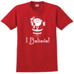 I Believe In Santa T-Shirt