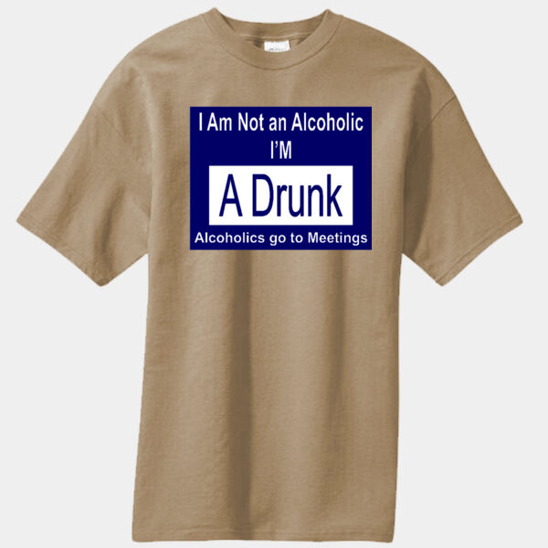 I'm Not An Alcoholic I'm A Drunk. Thumbnail